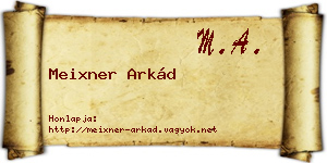 Meixner Arkád névjegykártya